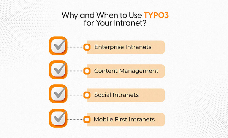 Why and When to Use TYPO3 for Your Intranet Why and When to Use TYPO3 for Your Intranet