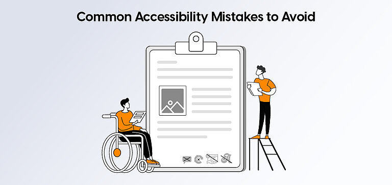 Common Accessibility Mistakes to Avoid Common Accessibility Mistakes to Avoid