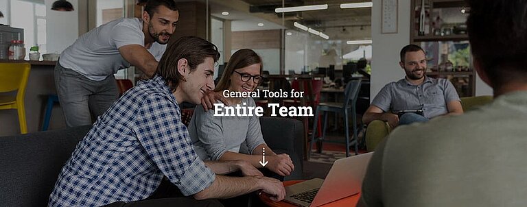 General tools for entire team General tools for entire team