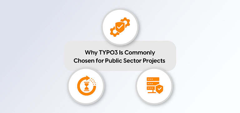 Why TYPO3 Is Commonly Chosen for Public Sector Projects Why TYPO3 Is Commonly Chosen for Public Sector Projects