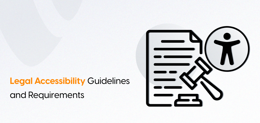 Legal Accessibility Guidelines and Requirements