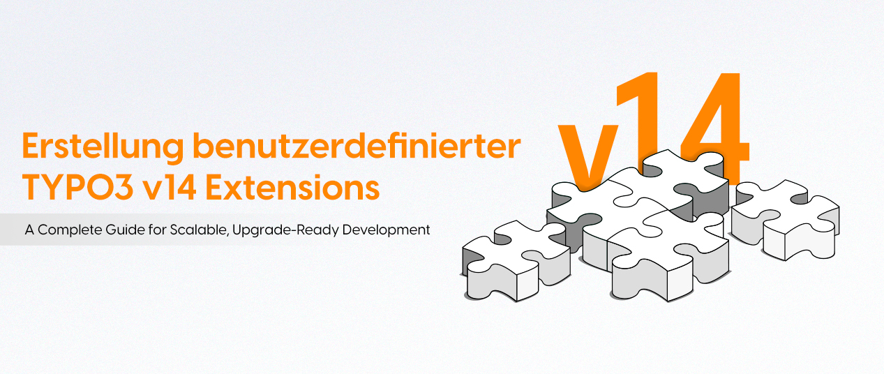 Erstellung benutzerdefinierter TYPO3 v14 Extensions: Ein vollständiger Leitfaden für skalierbare und upgrade-sichere Entwicklung