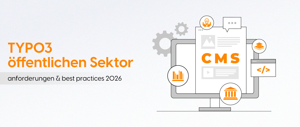 TYPO3 CMS für Öffentlichen Sektor Websites: Anforderungen & Best Practices