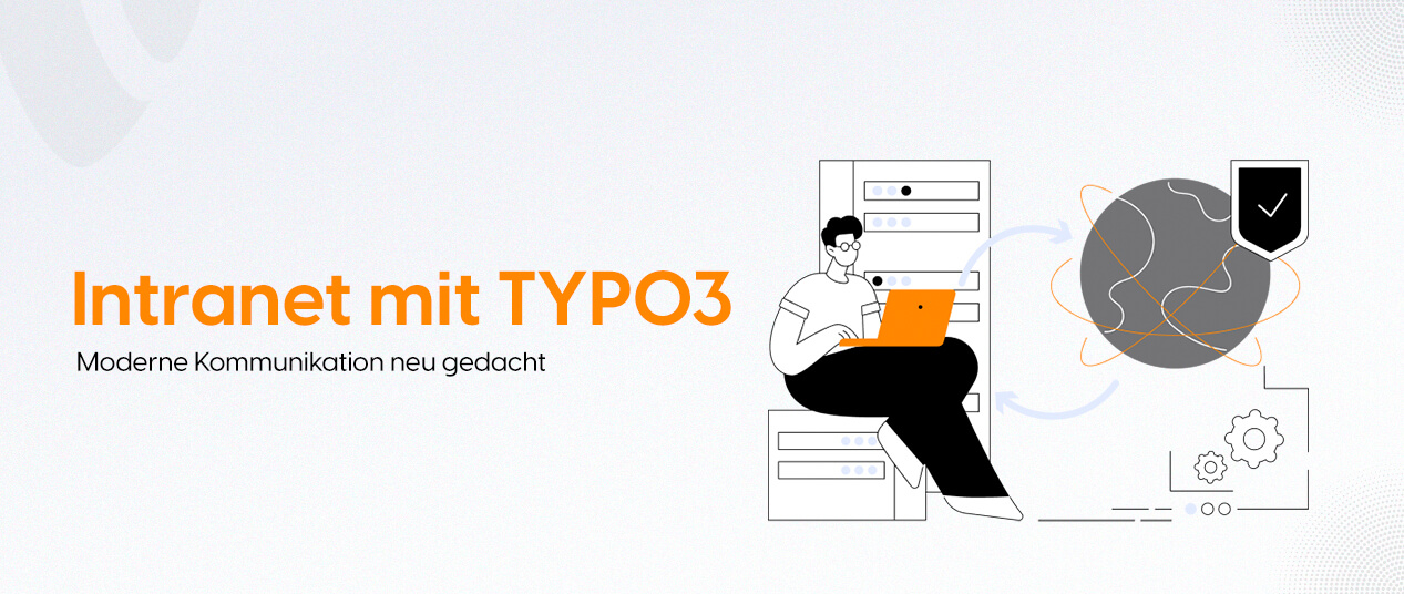 Intranet mit TYPO3: Moderne Kommunikation neu gedacht