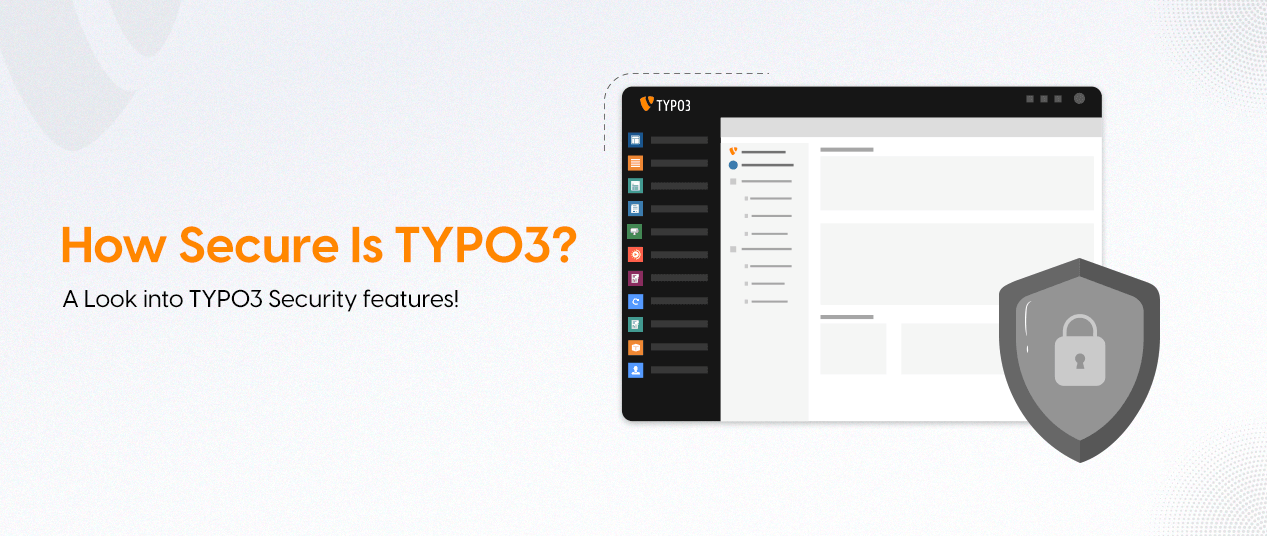 Exploring TYPO3 Security: What You Need to Know