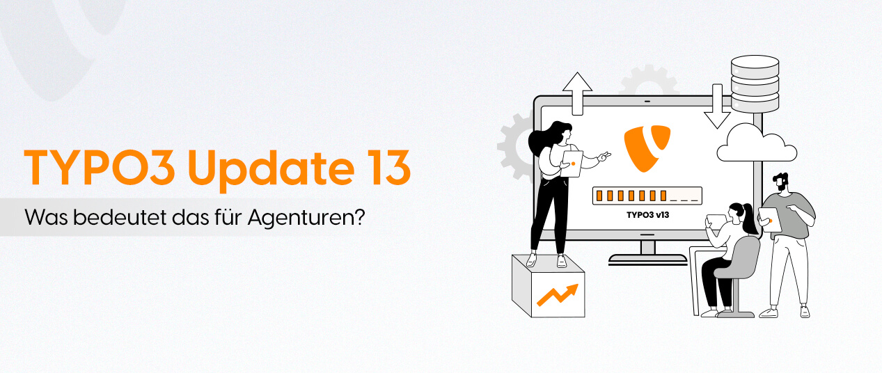 TYPO3 Update 13: Was bedeutet das für Agenturen?