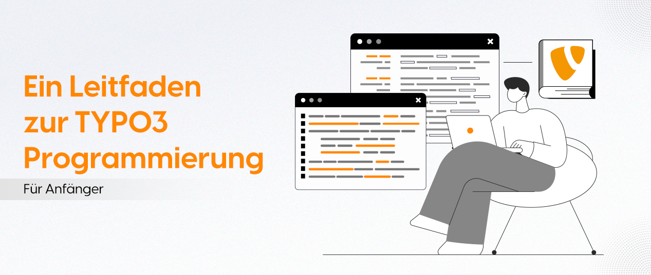 Ein Leitfaden zur TYPO3 Programmierung für Anfänger