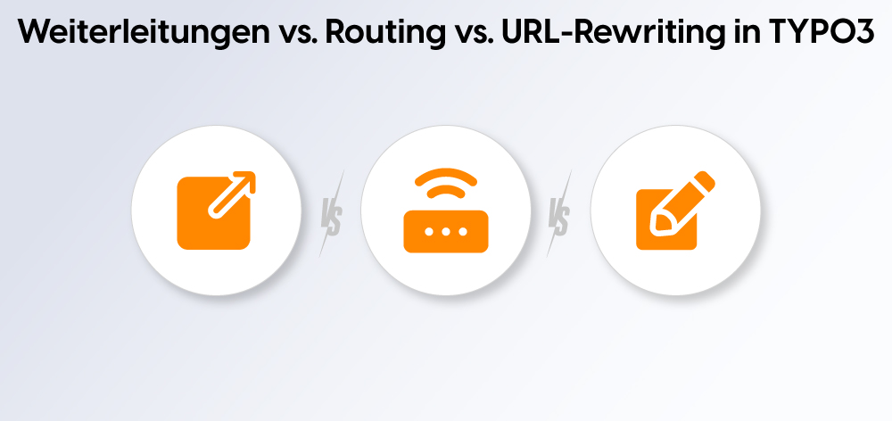 Weiterleitungen vs. Routing vs. URL-Rewriting in TYPO3