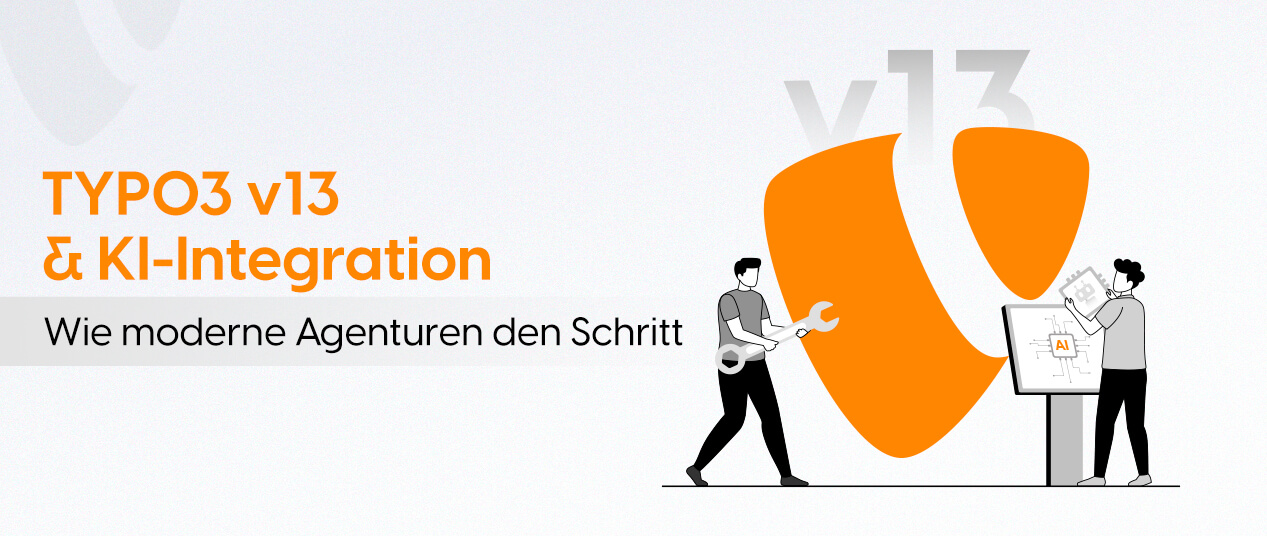 TYPO3 v13 & KI-Integration – Wie moderne Agenturen den Schritt