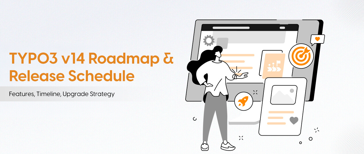 TYPO3 v14 Roadmap & Release Schedule (2026): Features, Timeline, Upgrade Strategy