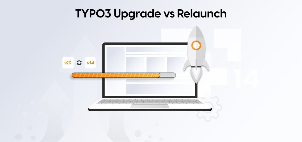 TYPO3 v14: Upgrade vs. Relaunch