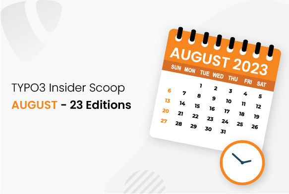 TYPO3 Insider Scoop - 2023 August Ausgabe