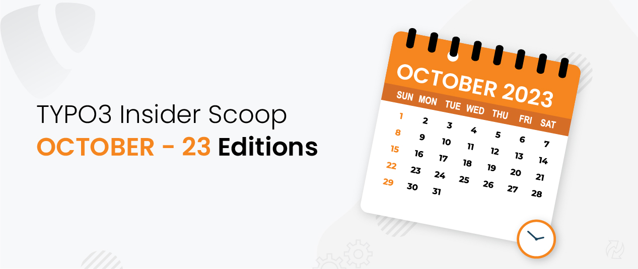 TYPO3 Insider Scoop - Oktober 2023 Ausgabe