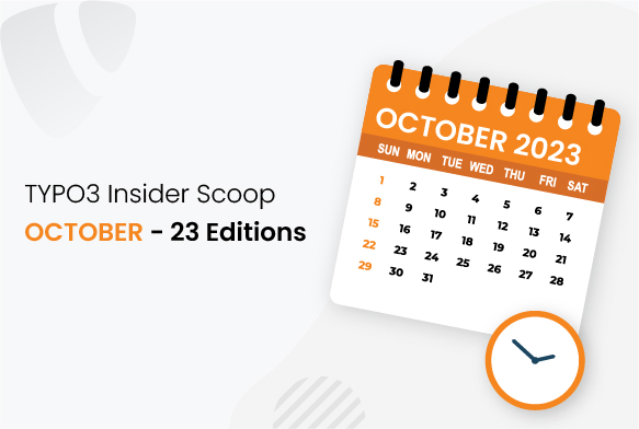 TYPO3 Insider Scoop - Oktober 2023 Ausgabe