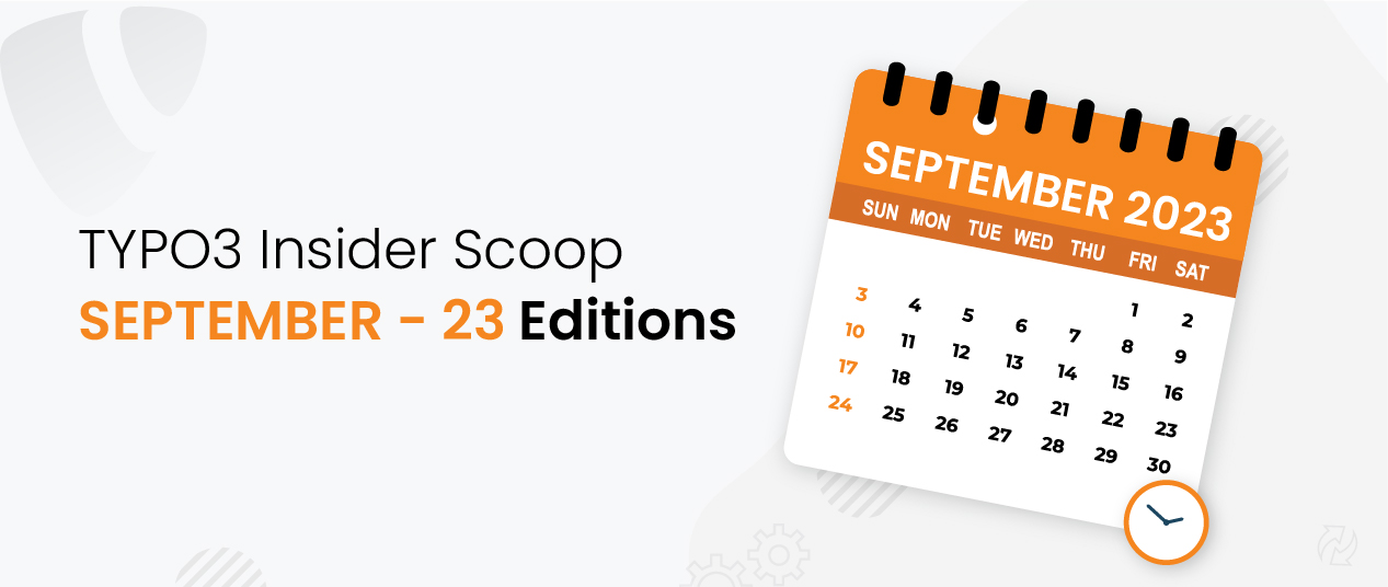TYPO3 Insider Scoop - 2023 September Edition