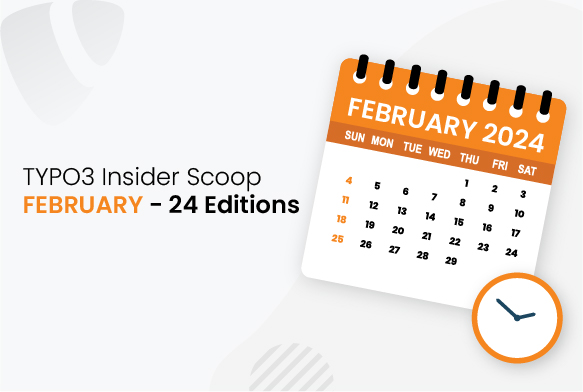 TYPO3 Insider Scoop - 2024 Februar Ausgabe