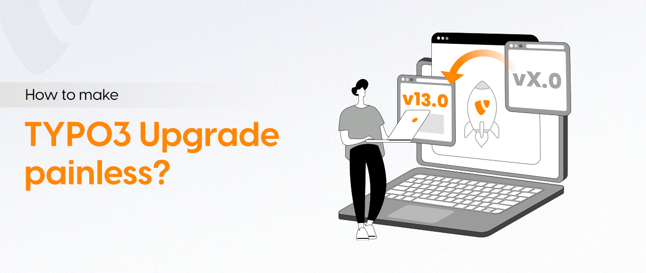 How to make TYPO3 Upgrade painless?