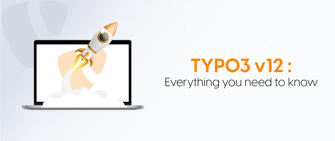 TYPO3 v12: Everything you need to know - New Features & Roadmap