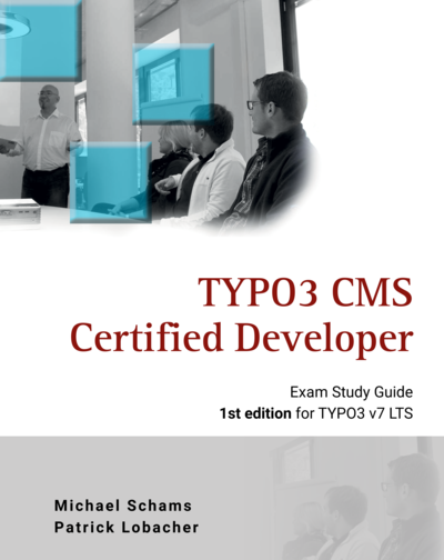 Book for TYPO3 CMS certified Developer Book for TYPO3 CMS certified Developer